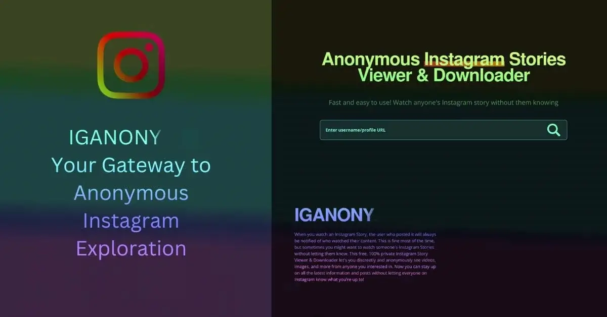 IgAnony: The Best GateWay for Viewing Instagram Stories Anonymously