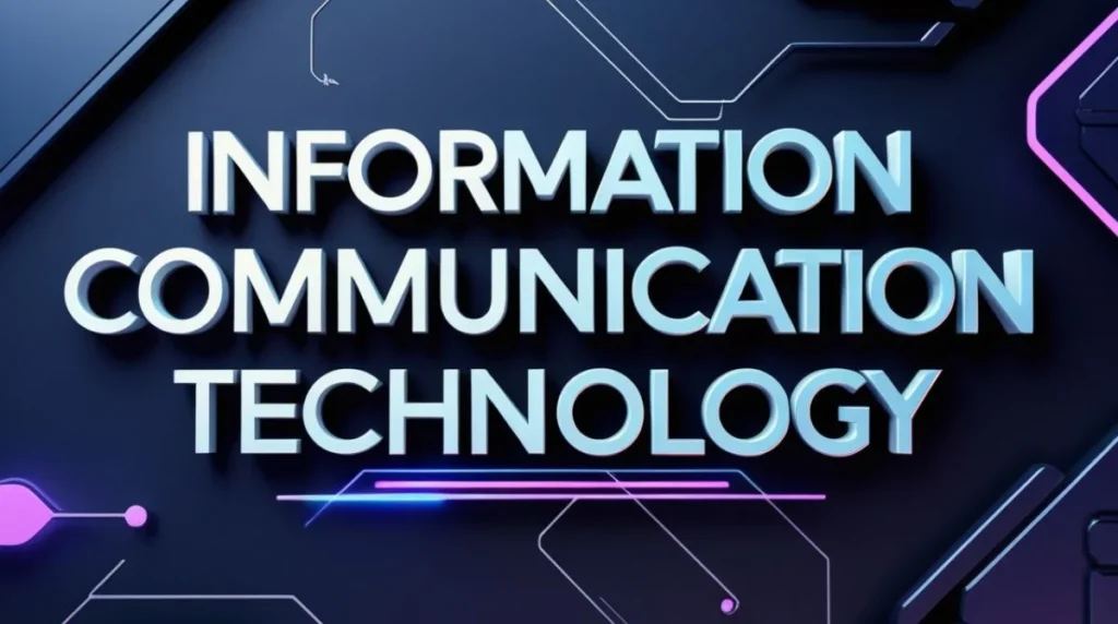 Information Communication Technology