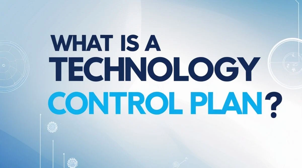 What Is A Technology Control Plan?