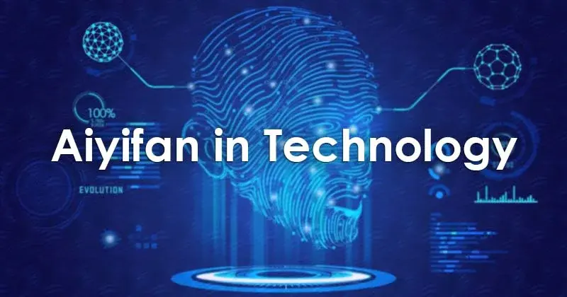 Aiyifan in AI Technology