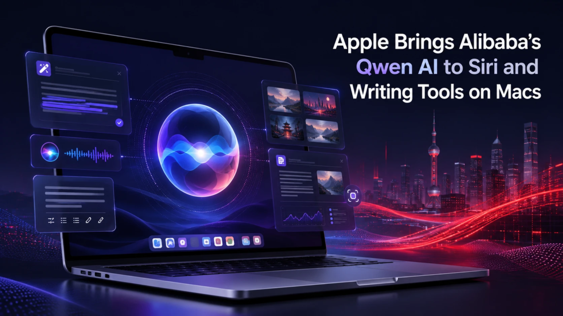 Apple Brings Alibaba’s Qwen AI to Siri and Writing Tools on Macs