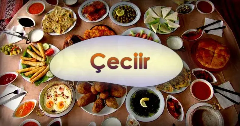 The Delightful Journey of Çeciir: Taste of Turkish Culture & Cuisine