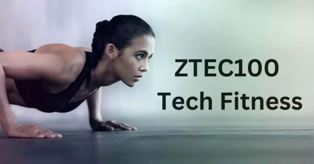 Exploring ZTEC100 Tech Fitness: The Science of Smart Technology