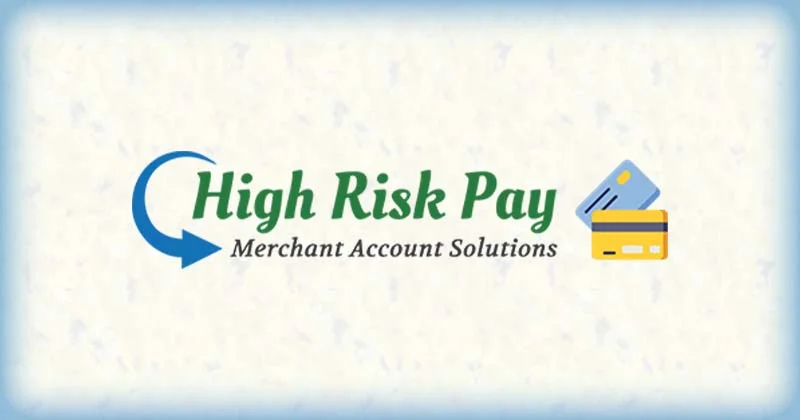 High Risk Merchant Accounts with highriskpay.com