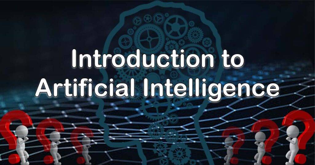 Introduction to Artificial Intelligence