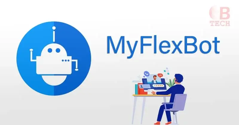 What is MyFlexBot? - Setup, Installation & Key Features