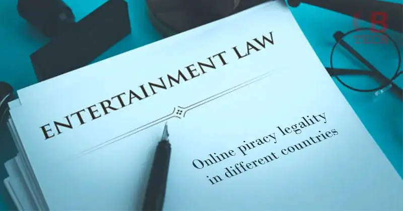 Online piracy legality in different countries