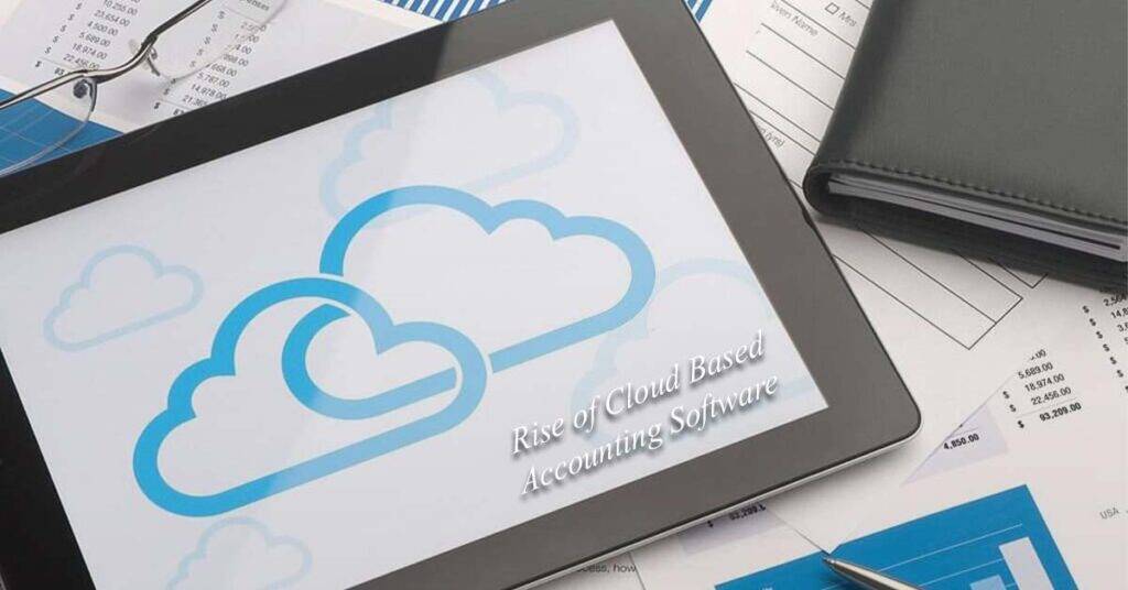 The Rise of Cloud-Based Accounting Software