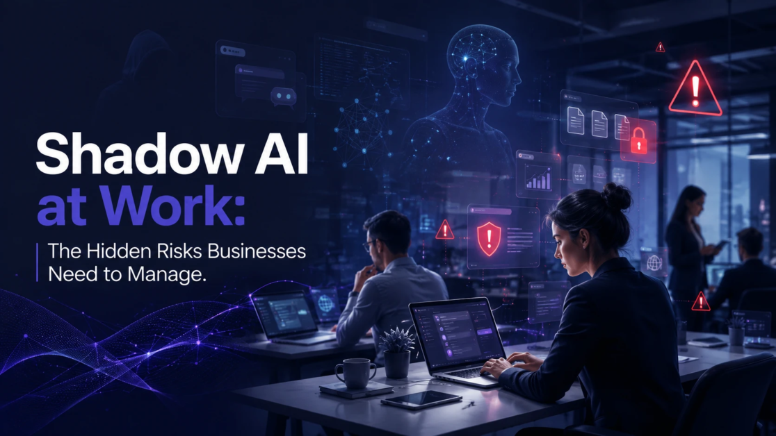 Shadow AI at Work The Hidden Risks Businesses Need to Manage