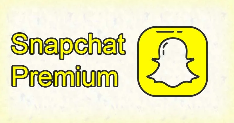 How to Get Snapchat Premium?