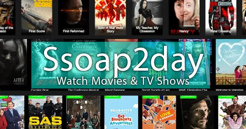 Ssoap2day: Changing How We Watch Movies & TV Shows