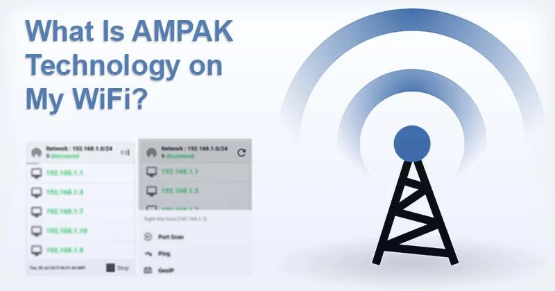What Is AMPAK Technology on My WiFi?