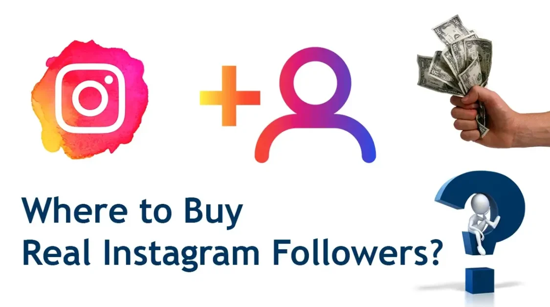 Where to Buy Real Instagram Followers?