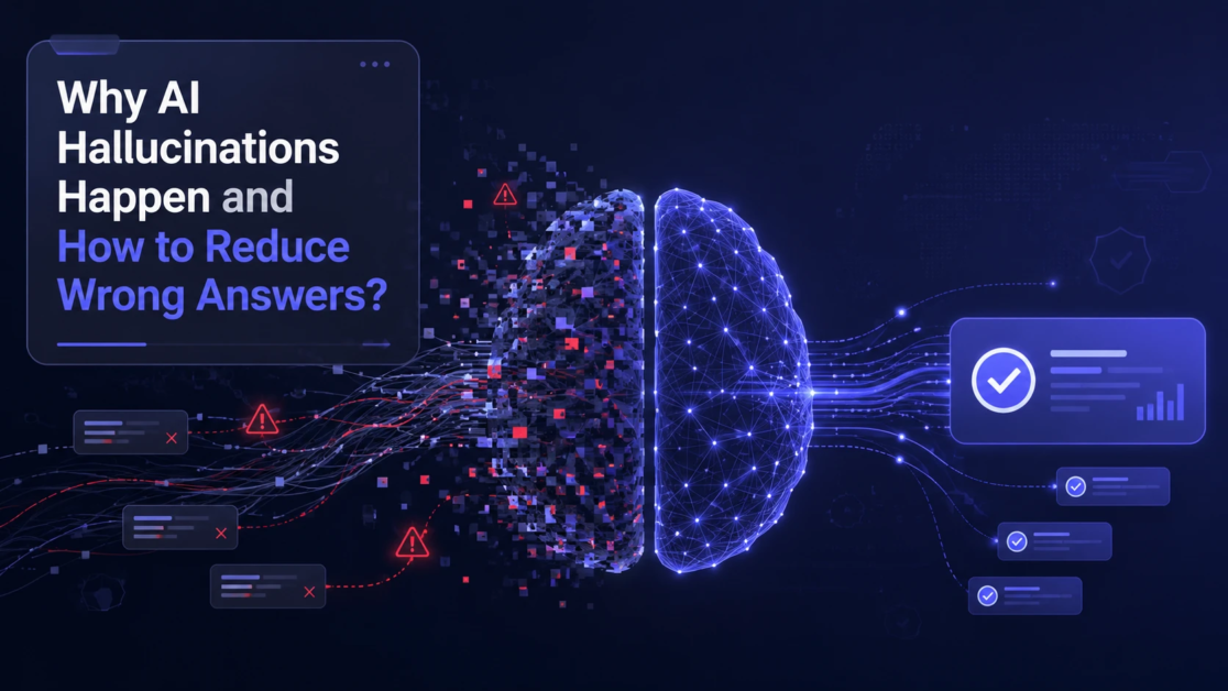 Why AI Hallucinations Happen and How to Reduce Wrong Answers